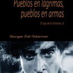 Pueblos en lágrimas, pueblos en armas