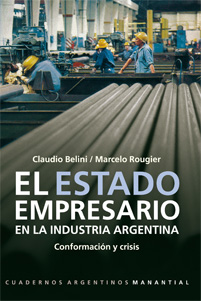 El estado empresario en la industria argentina