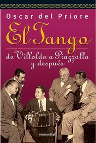 El Tango de Villoldo a Piazzolla y después