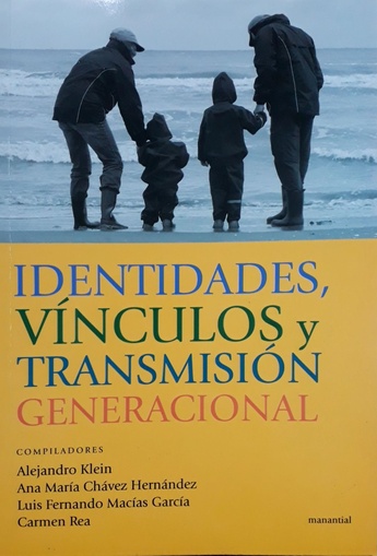 Identidades, vínculos y transmisión generacional