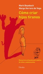 Como Criar Hijos Tiranos