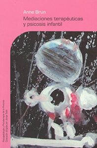 Mediaciones Terapeuticas Y Psicosis