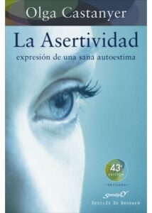 Asertividad, Expresion De Una Sana Autoe