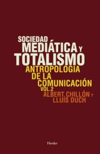 Sociedad Mediatica Y Totalismo