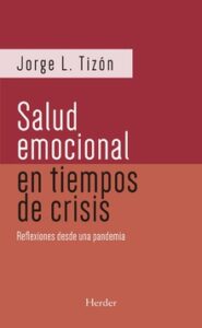 Salud Emocional En Tiempos De Crisis