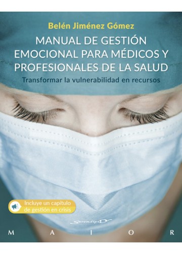 Manual de gestión emocional para médicos y profesionales de la salud