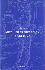 Mito, Interpretaci¢N Y Cultura