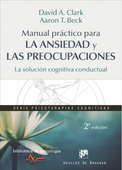 Manual práctico para la ansiedad y las preocupaciones