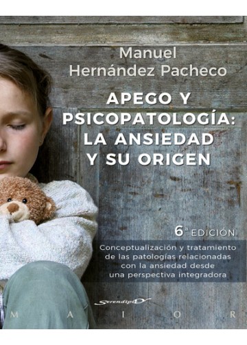 Apego y psicopatología: la ansiedad y su origen