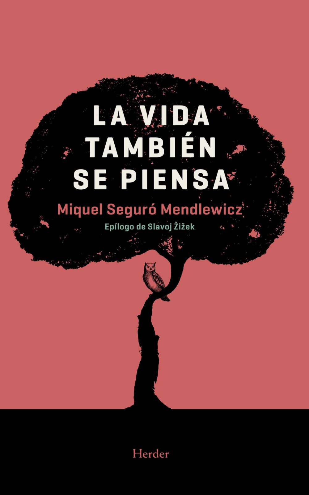 La vida también se piensa