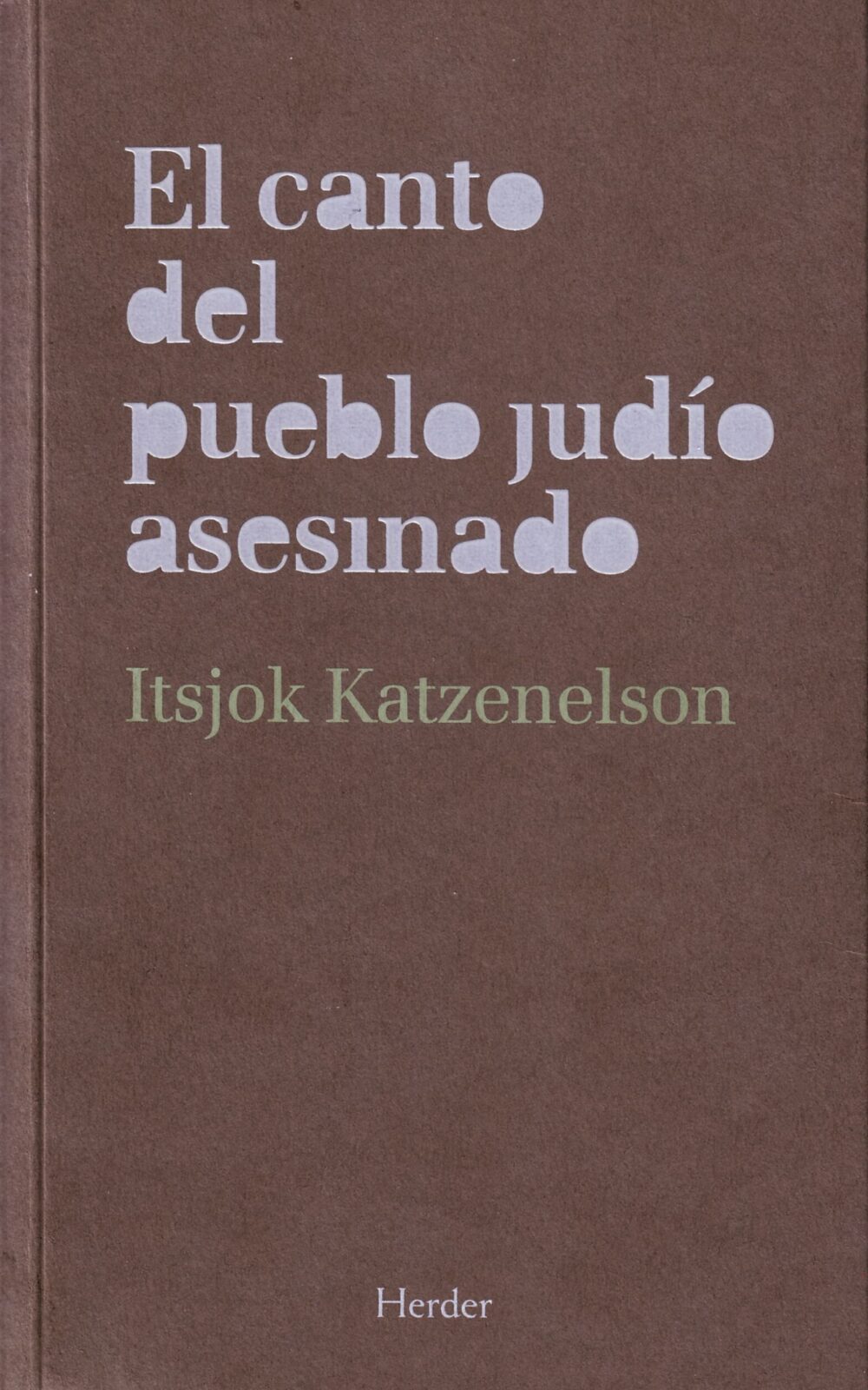 Canto Del Pueblo Judio Asesinado