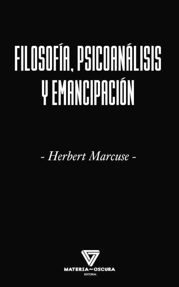 Filosofia, Psicoanalisis Y Emancipacion