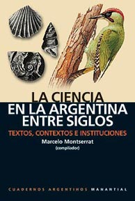 Ciencia En La Argentina Entre Siglos