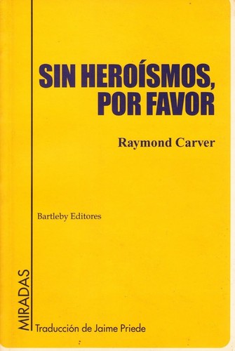 Sin Heroismos Por Favor