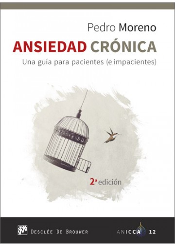 Ansiedad Cronica. Una Guia Para Paciente
