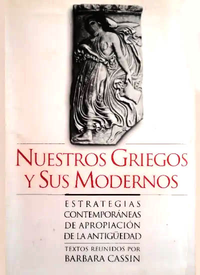 Nuestros Griegos Y Sus Modernos