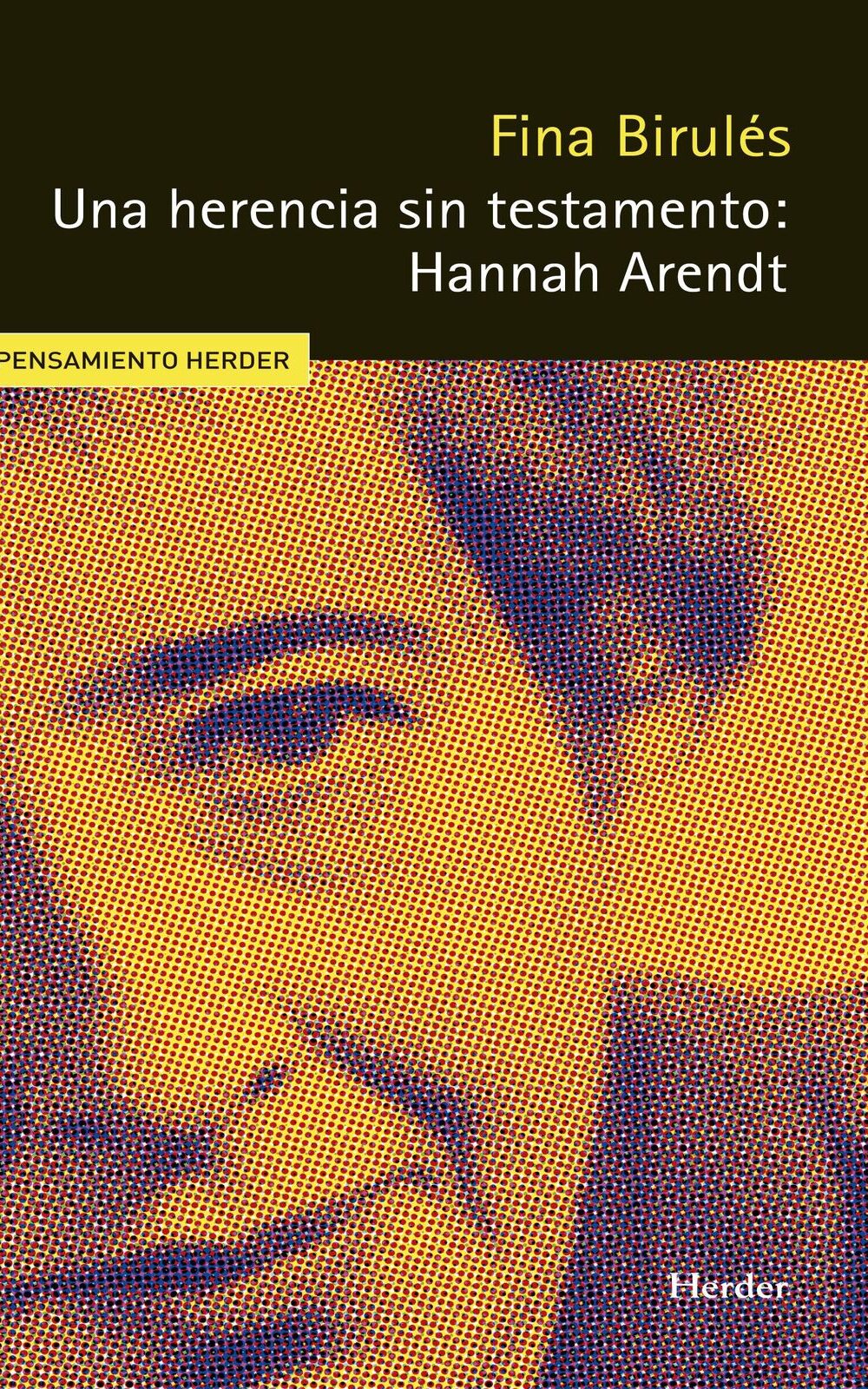 Una herencia sin testamento: Hannah Arendt