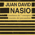 Enseñanza de 7 conceptos cruciales del psicoanálisis