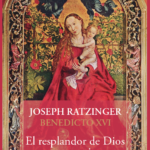 El resplandor de Dios en nuestro tiempo