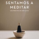 Cuando nos sentamos a meditar