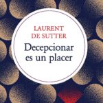 Decepcionar es un placer