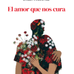 El amor que nos cura