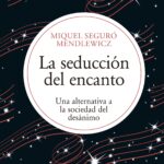 La seducción del encanto